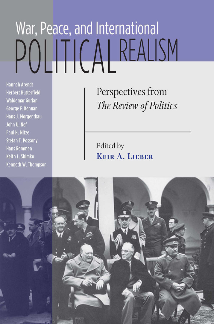 Cover image for War, Peace, and International Political Realism ISBN 9780268033842